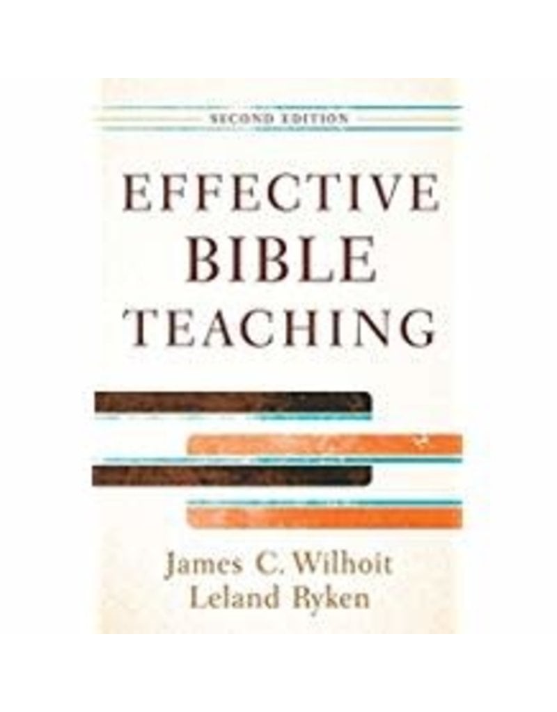 Effective Bible Teaching 2nd Ed.