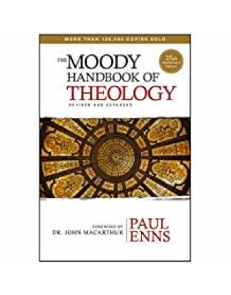 Moody Handbook of Theology Revised and Expanded