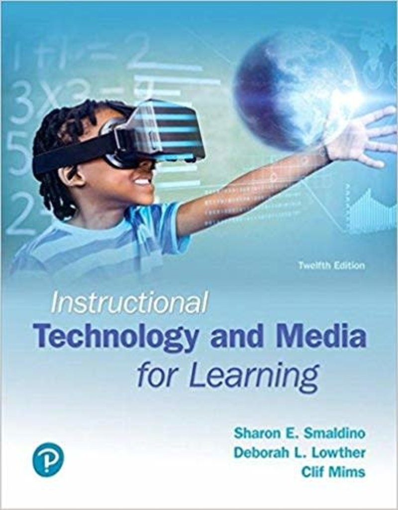 Instructional Technology and Media for Learning (12TH ed.)