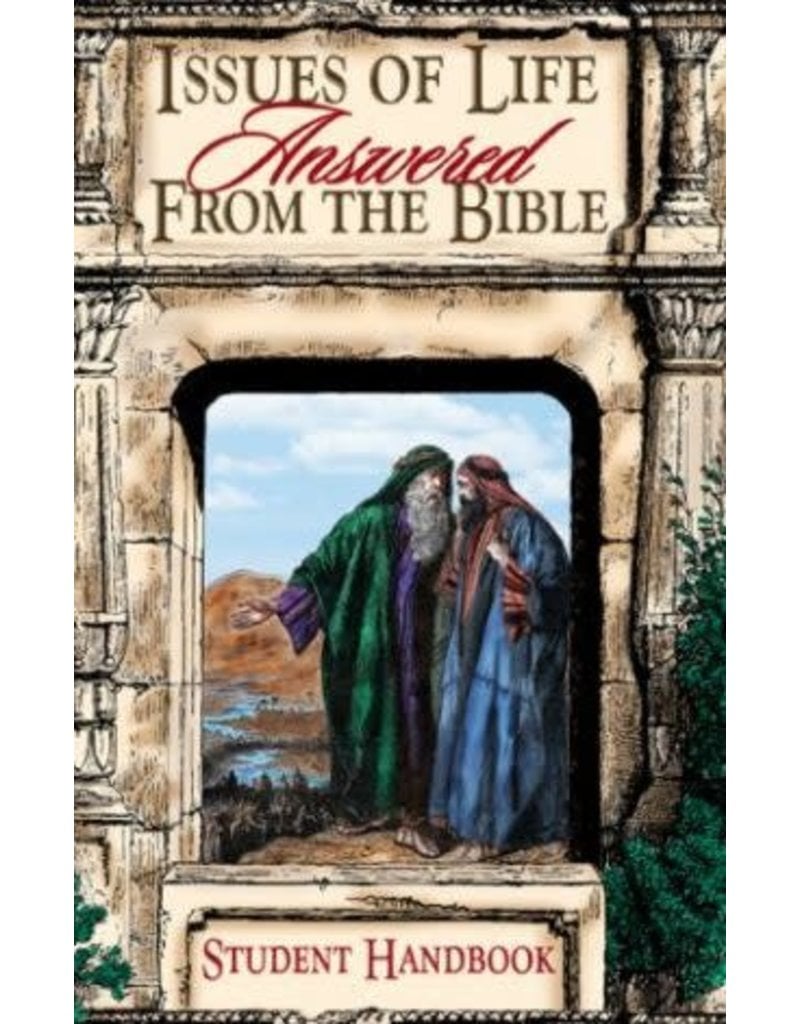 Issues of Life Answered From the Bible - Study Guide