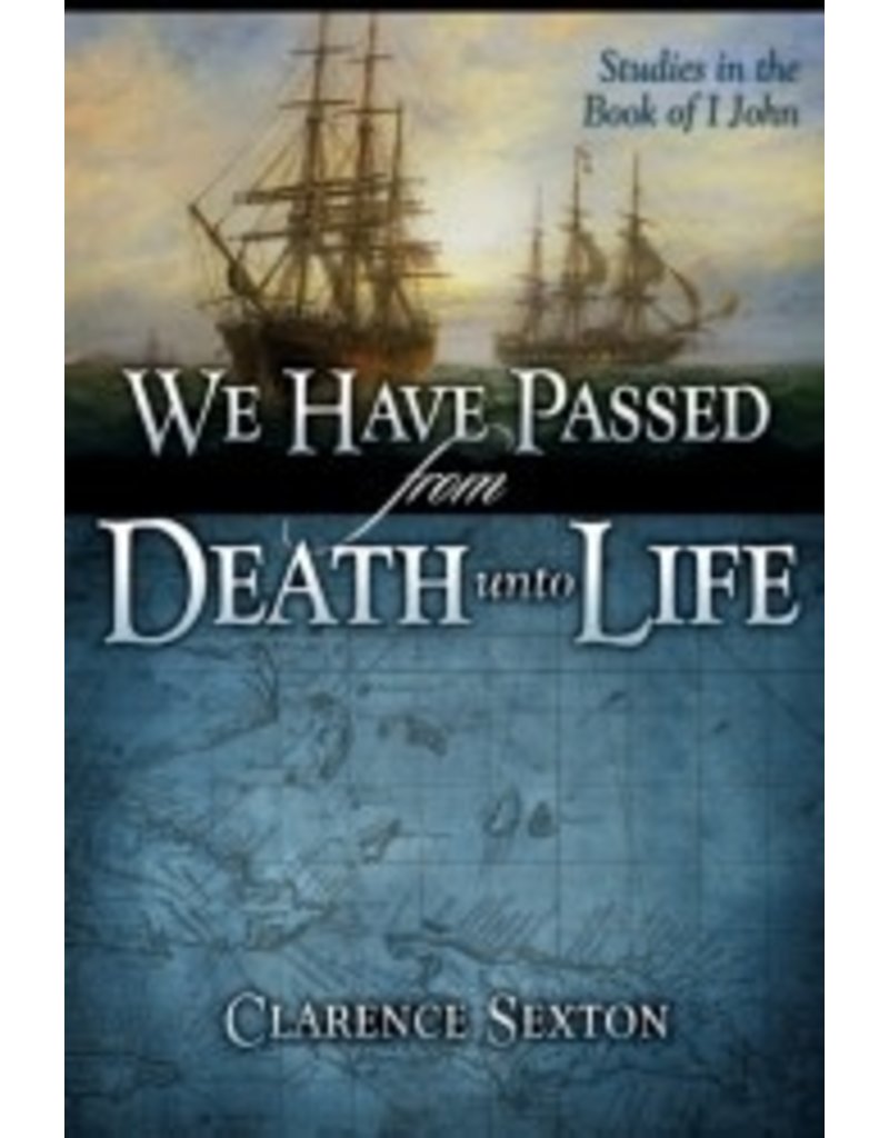 We Have Passed from Death unto Life - Study Guide