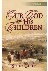 Our God and His Children - Study Guide