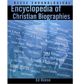 Reese Chronological Encyclopedia of Christian Biographies