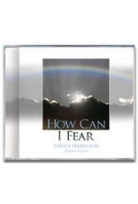 How Can I Fear CD