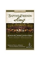 Baptist Friends Sing Vol. 1