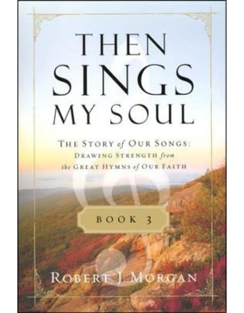 Then Sings My Soul Book 3