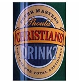 Should Christians Drink?