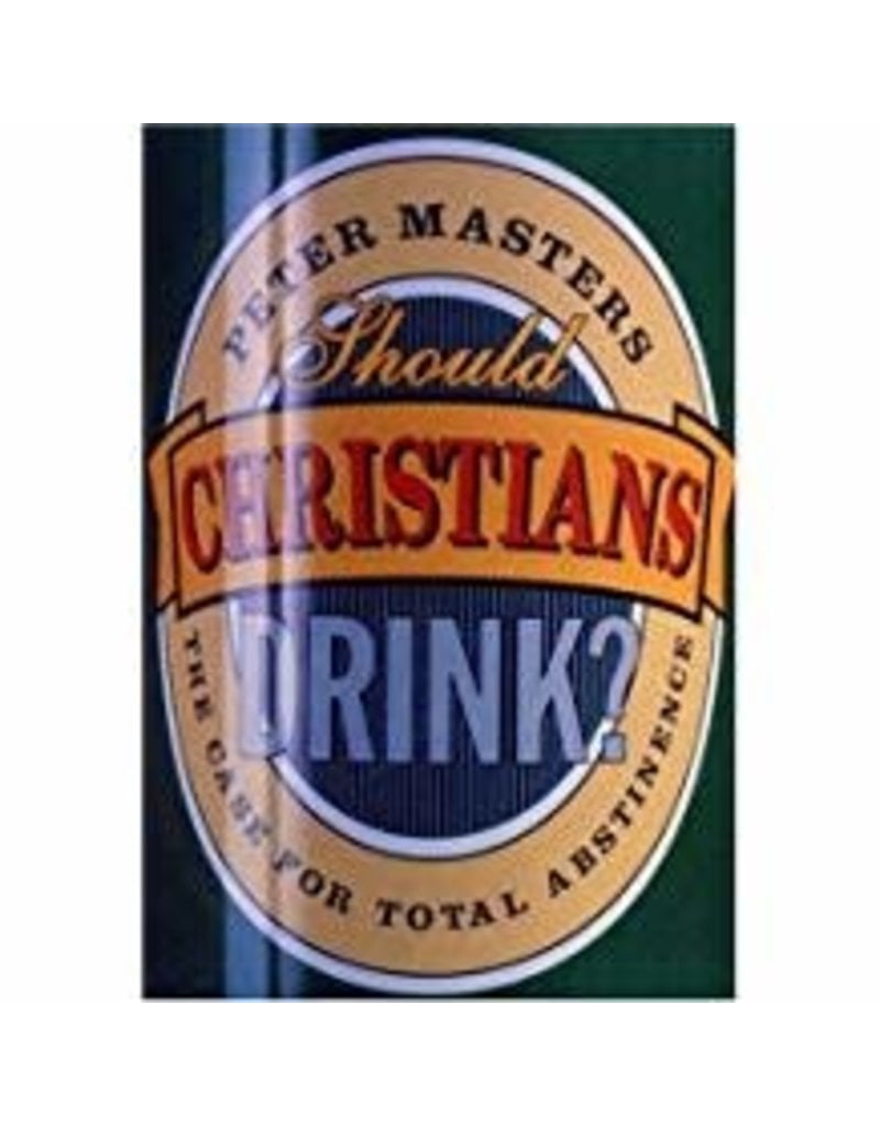 Should Christians Drink?