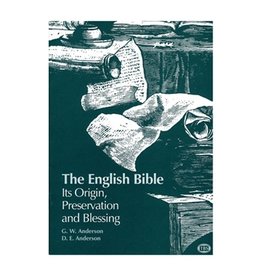 English Bible Its Origin, Preservation and Blessing
