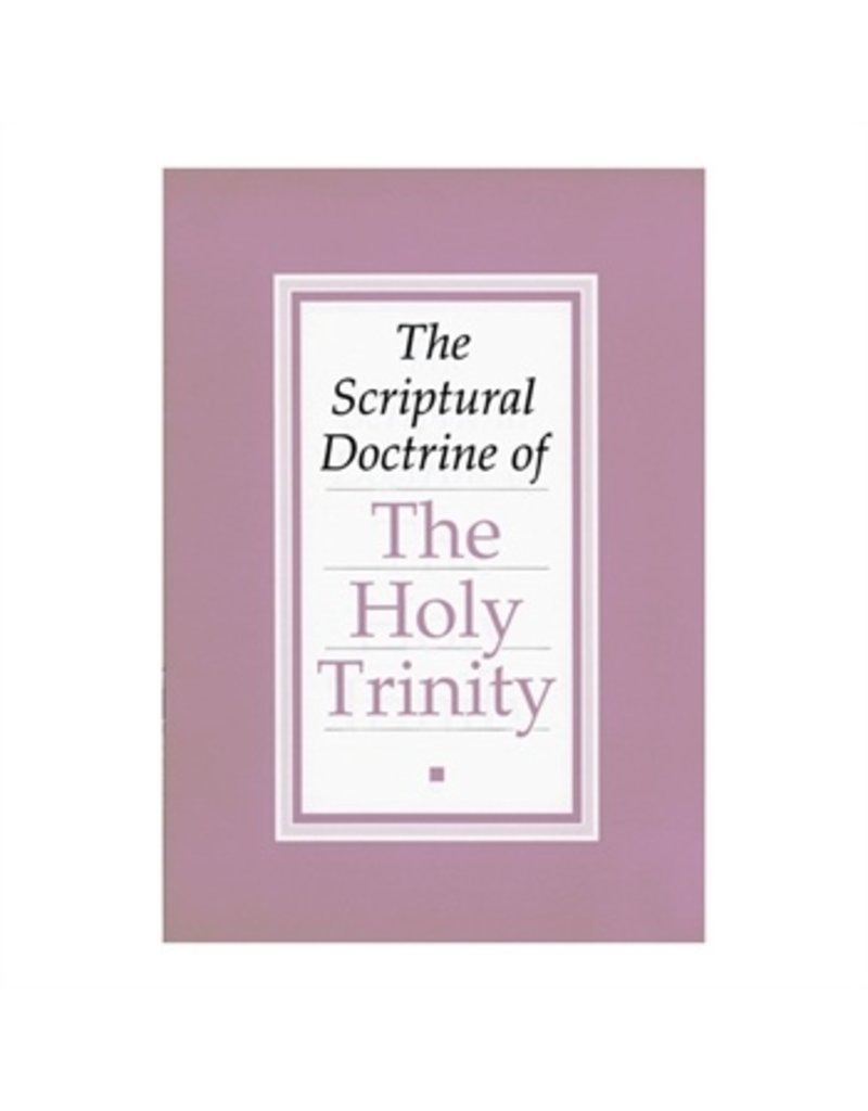 The Scriptural Doctrine of The Holy Trinity