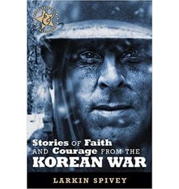 Stories of Faith and Courage from the Korean War