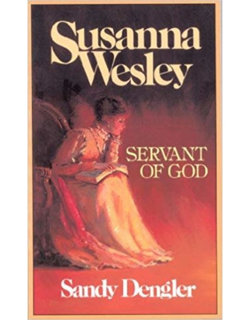 Susanna Wesley Servant of God