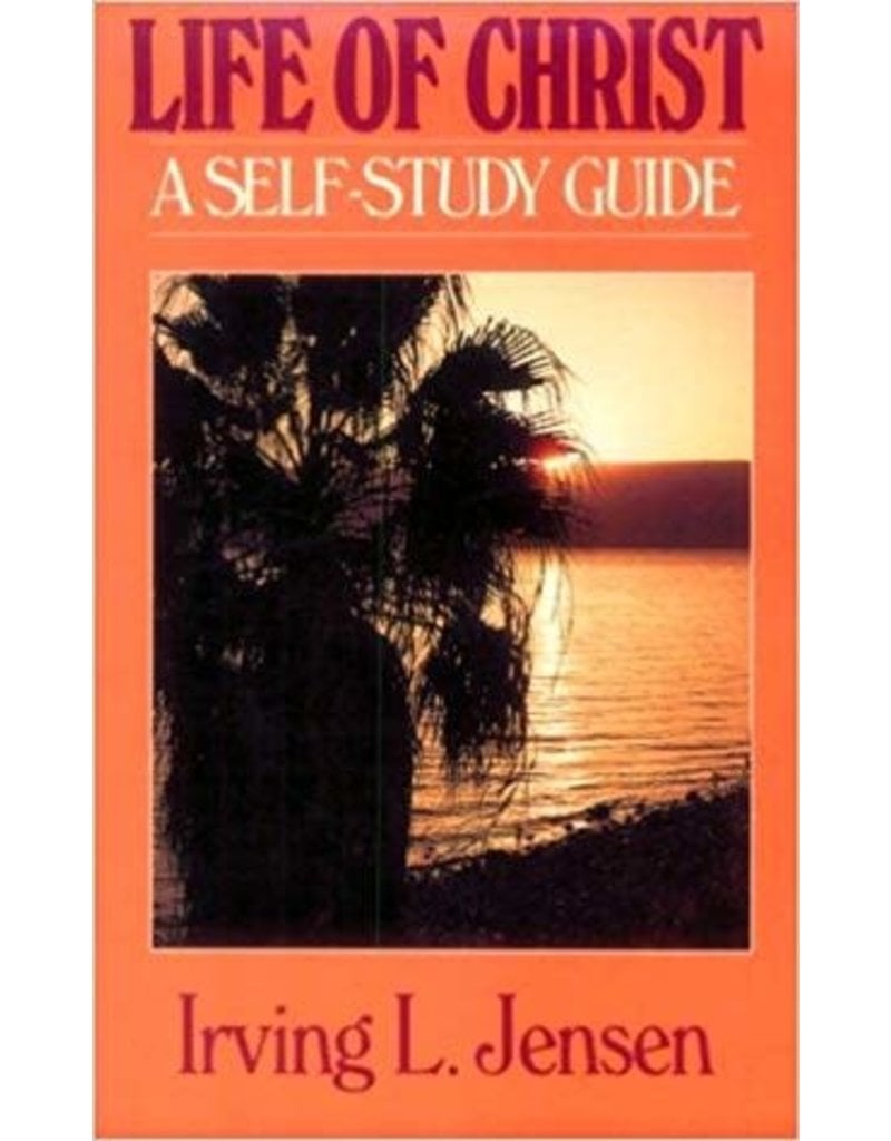 Life of Christ A Self-Study Guide