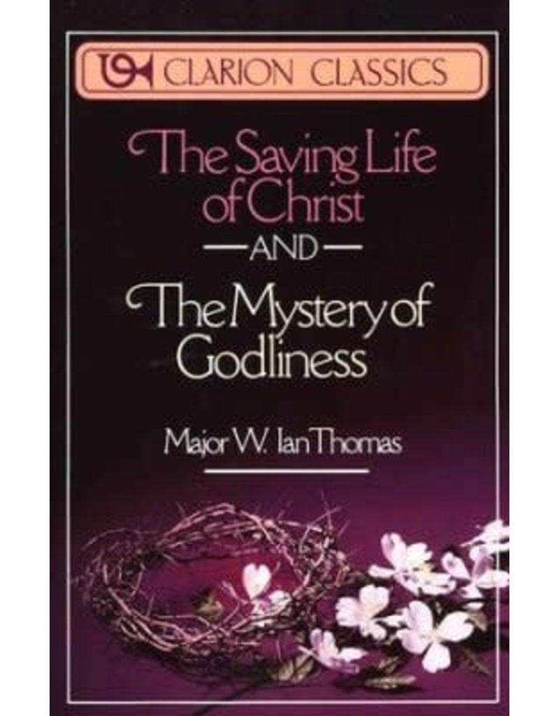Saving Life of Christ and Mystery of Godliness