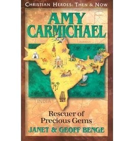 Amy Carmichael: Rescuer of Precious Gems