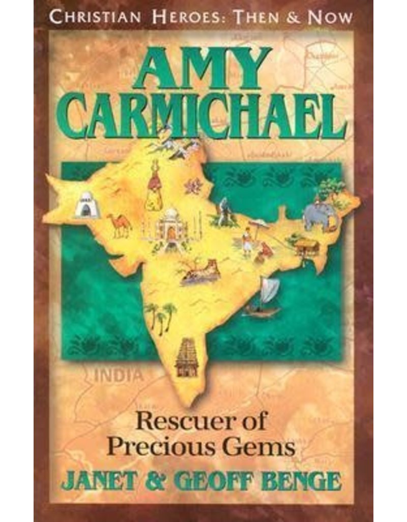 Amy Carmichael: Rescuer of Precious Gems