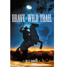 Brave the Wild Trail