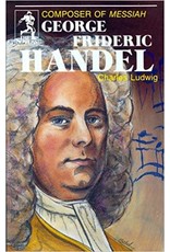 George Frideric Handel, Composer of Messiah