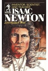Isaac Newton Inventor, Scientist, and Teacher