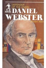 Daniel Webster Defender of the Union