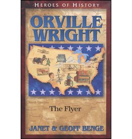 Orville Wright: The Flyer