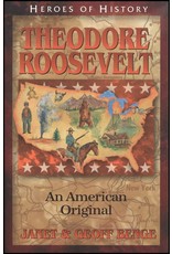 Theodore Roosevelt: An American Original