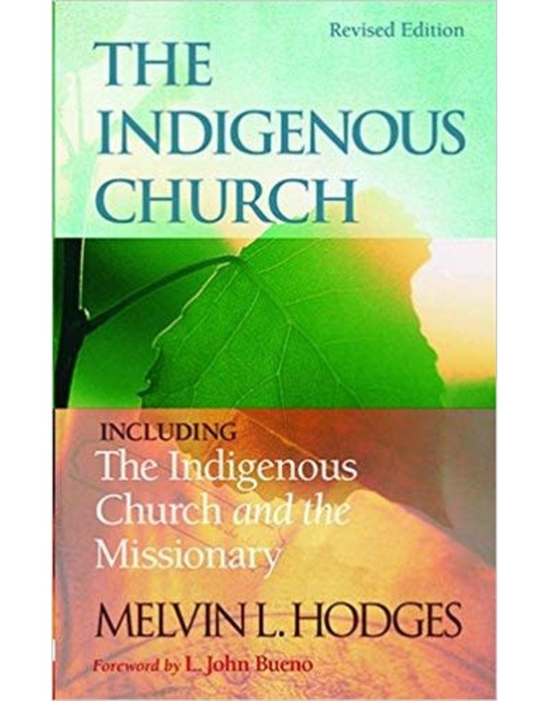 Indigenous Church & The Indigenous Church and the Missionary