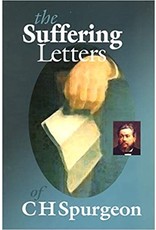 Suffering Letters of C H Spurgeon