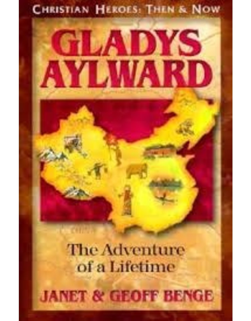 Gladys Aylward: The Adventure of a Lifetime