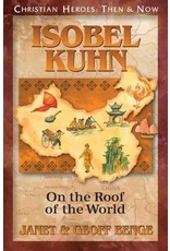 Isobel Kuhn: On the Roof of the World