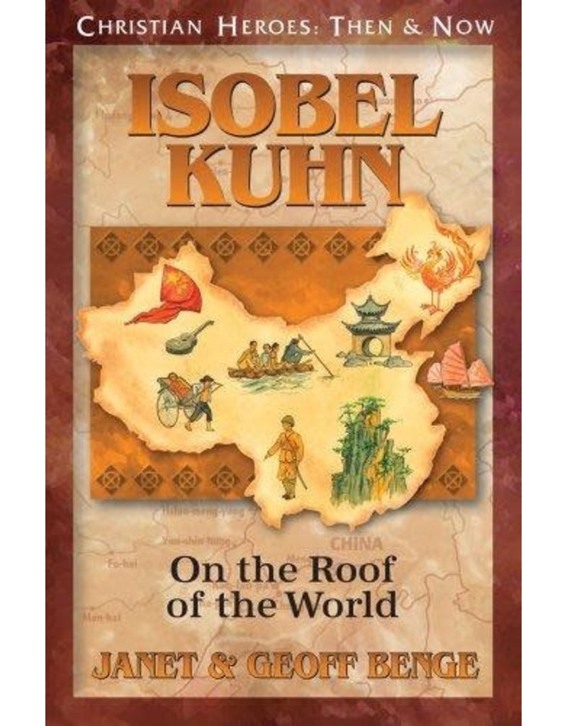 Isobel Kuhn: On the Roof of the World