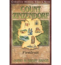 Count Zinzendorf: Firstfruit