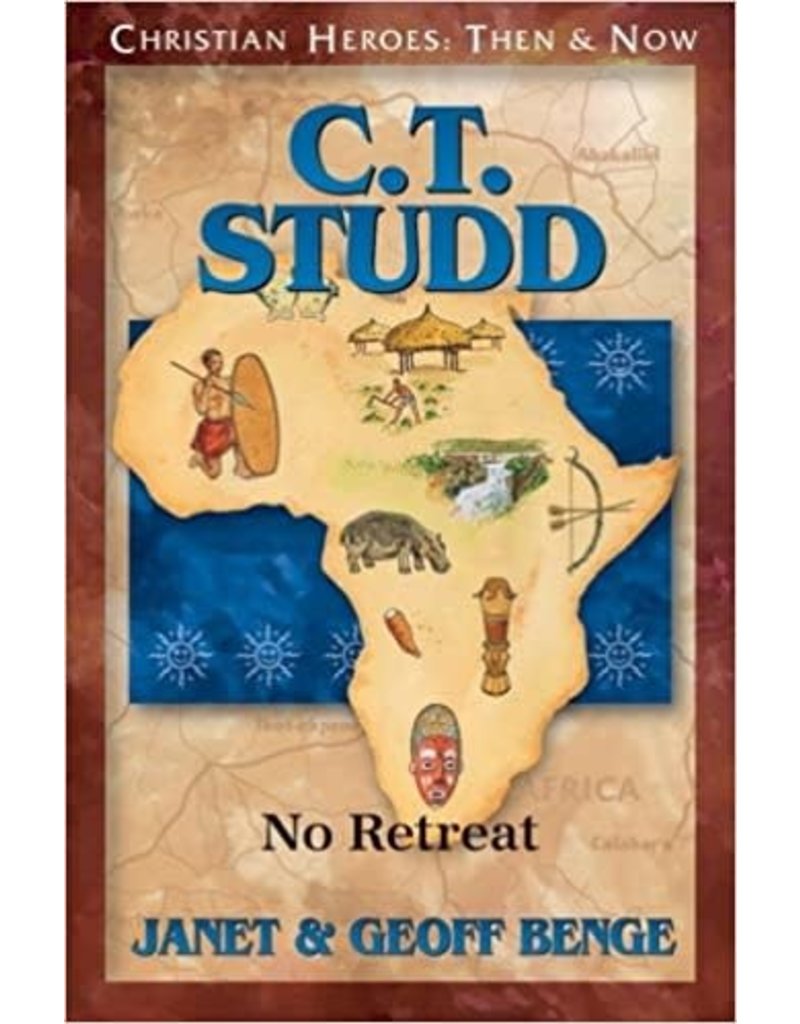 C.T. Studd: No Retreat