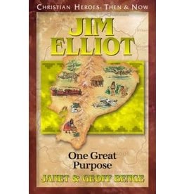 Jim Elliot: One Great Purpose