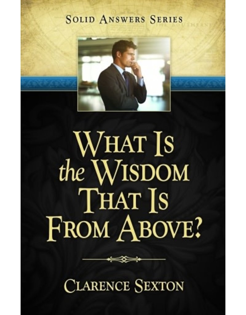 What Is the Wisdom That is From Above?
