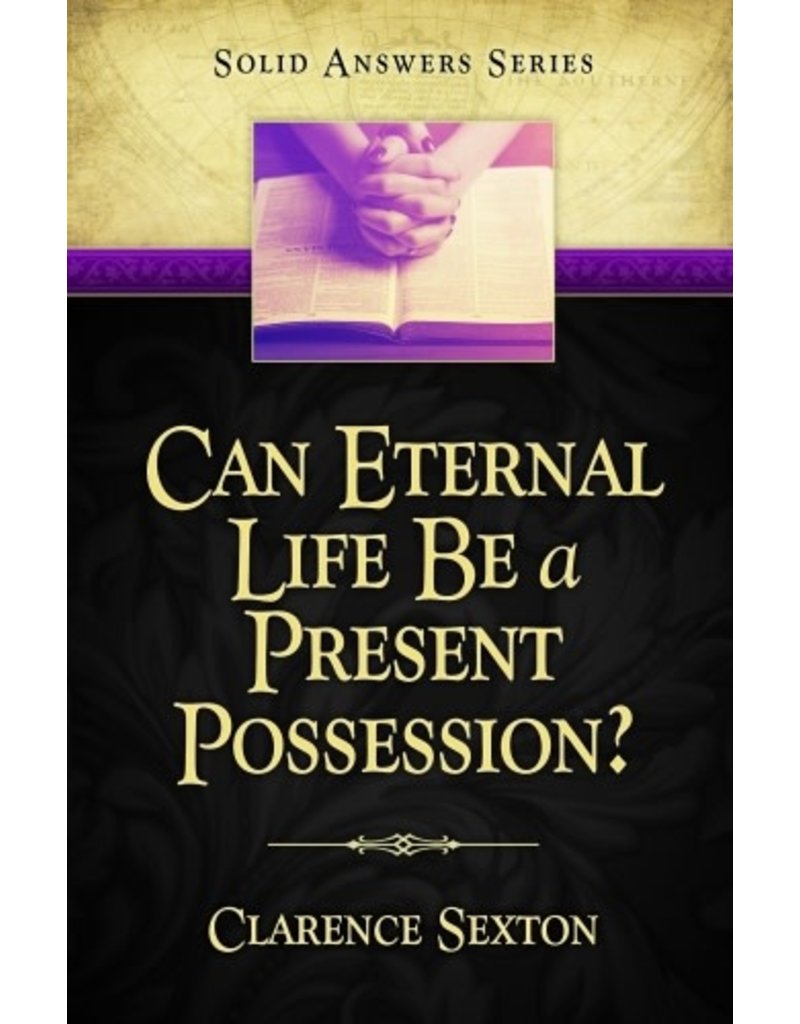 Can Eternal Life Be a Present Possession?