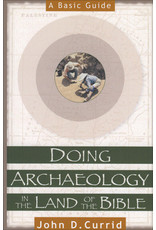 Doing Archaeology in the Land of the Bible