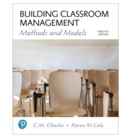 Building Classroom Management: Methods and Models, 12/e