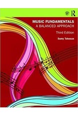 Music Fundamentals: A Balanced Approach 3rd Ed.