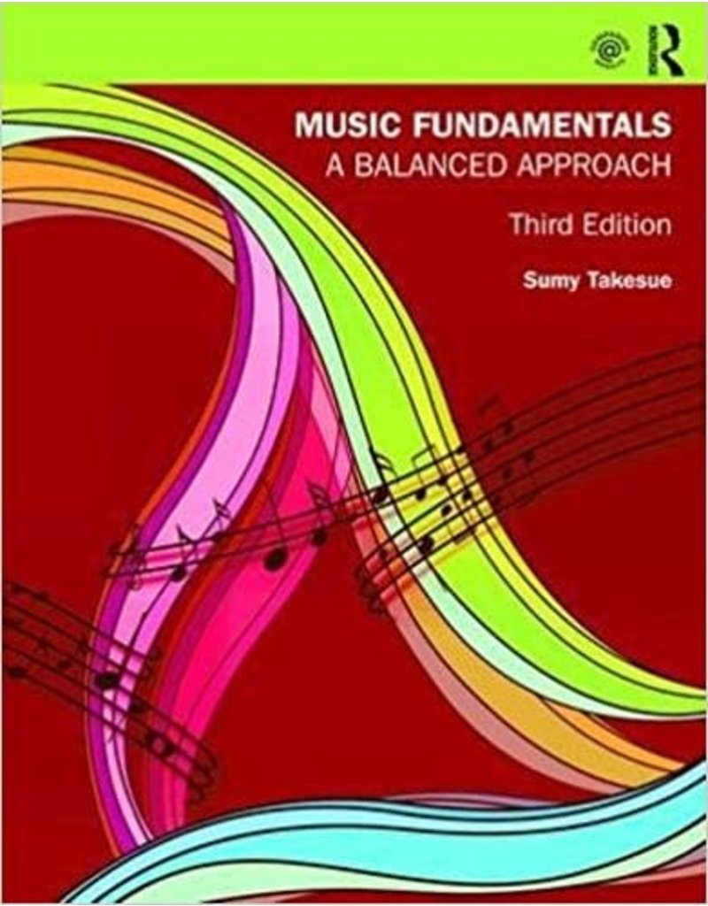 Music Fundamentals: A Balanced Approach 3rd Ed.