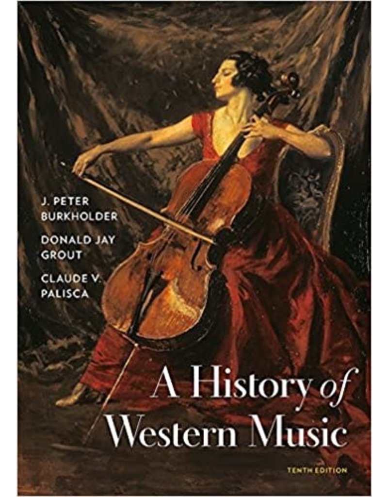 History of Western Music 10th edition with access code