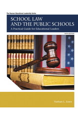 School Law and the Public Schools: A Practical Guide for Educational Leaders 6th ed.