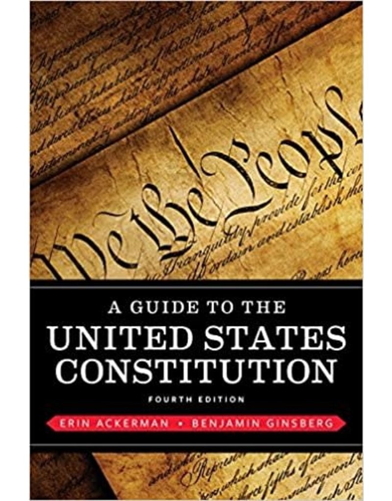 A Guide to the United States Constitution (Fourth Edition)