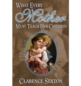What Every Mother Must Teach Her Children