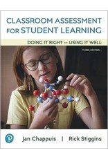 Classroom Assessment for Student Learning: Doing It Right - Using It Well, 3/e