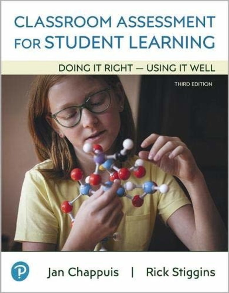 Classroom Assessment for Student Learning: Doing It Right - Using It Well, 3/e