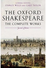 The Oxford Shakespeare: The Complete Works (Revised) (2ND ed.)