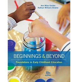 Beginnings & Beyond Foundations in Early Childhood Education, 10th Edition