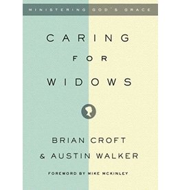 Caring for Widows: Ministering God's Grace