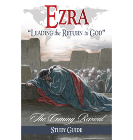 Ezra The Coming Revival Study Guide